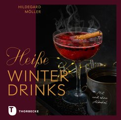 Hei&szlig;e Winterdrinks mit und ohne Alkohol