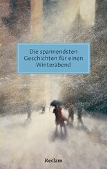 Die spannendsten Geschichten f&uuml;r einen Winterabend