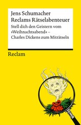 Reclams R&auml;tselabenteuer. Stell dich den Geistern vom "Weihnachtsabend"