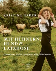 Mit H&uuml;hnern, Hund & Latzhose