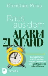 Raus aus dem Alarmzustand