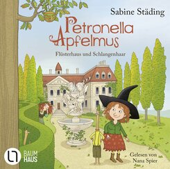 Petronella Apfelmus - Fl&uuml;sterhaus und Schlangenhaar,2 Audio-CD