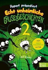 Rupert pr&auml;sentiert: Echt unheimliche Gruselgeschichten 2