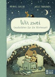 WIR ZWEI - Geschichten f&uuml;r die Winterzeit
