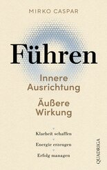 F&uuml;hren - Innere Ausrichtung und &auml;u&szlig;ere Wirkung