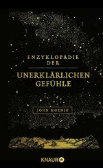 Enzyklop&auml;die der unerkl&auml;rlichen Gef&uuml;hle