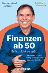 Finanzen ab 50: Es ist nicht zu sp&auml;t