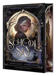School of Sky. Verflucht Verbunden