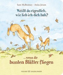 Wei&szlig;t du eigentlich, wie lieb ich dich hab? ... wenn die bunten Bl&auml;tter fliegen