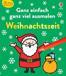 Kleine Kreativ-Werkstatt - Ganz einfach ganz viel ausmalen: Weihnachtszeit