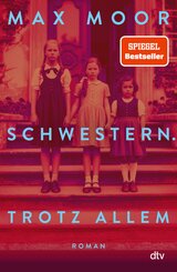 Schwestern. Trotz allem