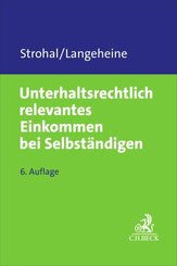 Unterhaltsrechtlich relevantes Einkommen bei Selbst&auml;ndigen