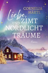 Liebe, Zimt und Nordlichttr&auml;ume