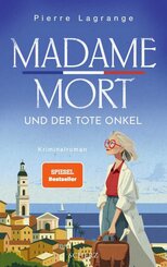 Madame Mort und der tote Onkel