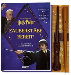 Harry Potter: Zauberst&auml;be bereit! - Alles &uuml;ber Zauberspr&uuml;che