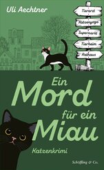 Ein Mord f&uuml;r ein Miau