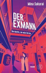 Der Exmann - Sie dachte, sie w&auml;re ihn los.