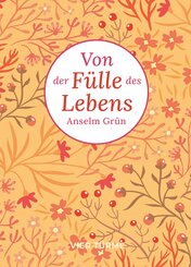 Von der F&uuml;lle des Lebens