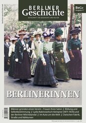 Berliner Geschichte - Zeitschrift f&uuml;r Geschichte und Kultur