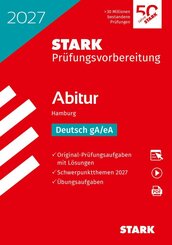 STARK Deutsch - Abitur 2027 Hamburg - Pr&uuml;fungsvorbereitung, m. 1 Buch, m. 1 Beilage