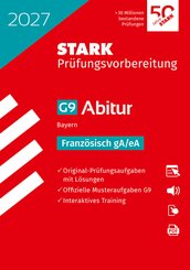 STARK Franz&ouml;sisch gA/eA - Abitur 2027 Bayern - Pr&uuml;fungsvorbereitung, m. 1 Buch, m. 1 Beilage