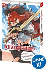 Vom Landei zum Schwertheiligen - Ich bin nur ein alter Schwertmeister vom Land, aber meine Sch&uuml;lerinnen lassen mich nicht in Frieden! 08