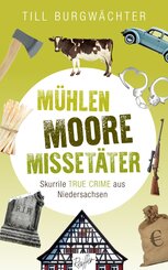 M&uuml;hlen, Moore, Misset&auml;ter