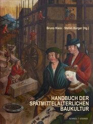 Handbuch der sp&auml;tmittelalterlichen Baukultur