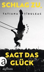 Schlag zu, sagt das Gl&uuml;ck