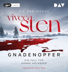 Gnadenopfer. Ein Fall f&uuml;r Hanna Ahlander. Die &Aring;re-Morde Band 5,1 Audio-CD, 1 MP3