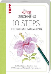 Die Kunst des Zeichnens 10 Steps - Die gro&szlig;e Sammlung