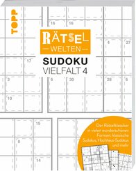R&auml;tselwelten - Sudoku Vielfalt 4 | Der R&auml;tselklassiker in vielen wundersch&ouml;nen Formen: klassische Sudokus, Hochhaus-Sudokus und mehr