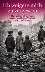 Ich weigere mich zu vergessen
