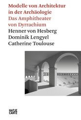 Modelle von Architektur in der Arch&auml;ologie