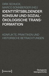 Identit&auml;tsbildender Konsum und sozial&ouml;kologische Transformation