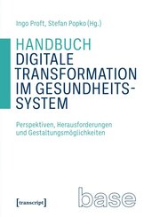 Handbuch Digitale Transformation im Gesundheitssystem