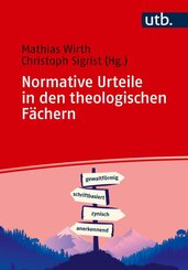 Normative Urteile in den theologischen F&auml;chern