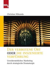 Der verbotene Ort oder die inszenierte Verf&uuml;hrung