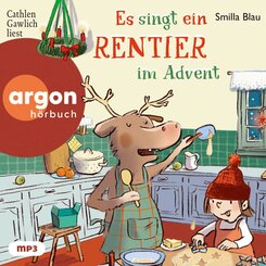 Es singt ein Rentier im Advent,1 Audio-CD, 1 MP3