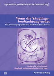 Wenn die S&auml;uglingsbeobachtung endet