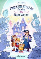 Fr&auml;ulein Stellas Pension f&uuml;r Fabelwesen