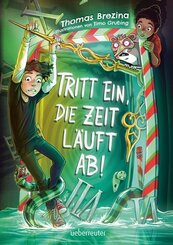Tritt ein, die Zeit l&auml;uft ab! (Tritt ein!, Bd. 4)