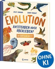 Evolution - Aussterben oder &uuml;berleben? Du entscheidest!