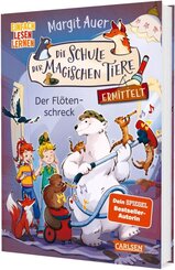 Die Schule der magischen Tiere ermittelt 4: Der Fl&ouml;tenschreck