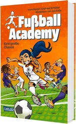 Fu&szlig;ball Academy 8: Eine gro&szlig;e Chance