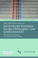 Methodische Konzepte f&uuml;r den Philosophie- und Ethikunterricht