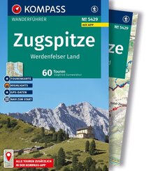 KOMPASS Wanderf&uuml;hrer Zugspitze, Werdenfelser Land, 60 Touren mit Extra-Tourenkarte