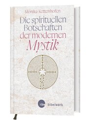 Die spirituellen Botschaften der modernen Mystik
