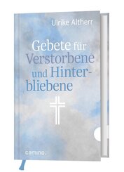 Gebete f&uuml;r Verstorbene und Hinterbliebene