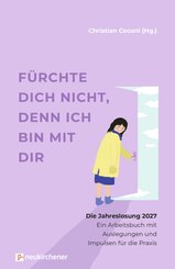 F&uuml;rchte dich nicht, denn ich bin mit dir